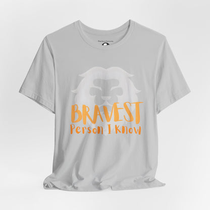 Bravest Person I Know Lion Motivational T-Shirt