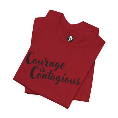 Courage is Courageous Motivational T-Shirt