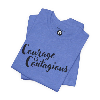 Courage is Courageous Motivational T-Shirt