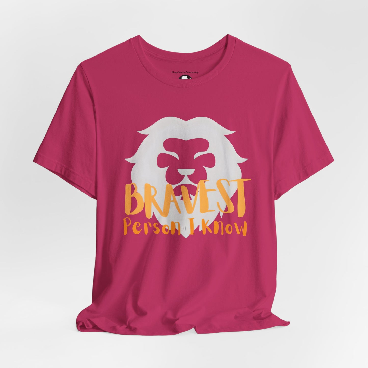 Bravest Person I Know Lion Motivational T-Shirt