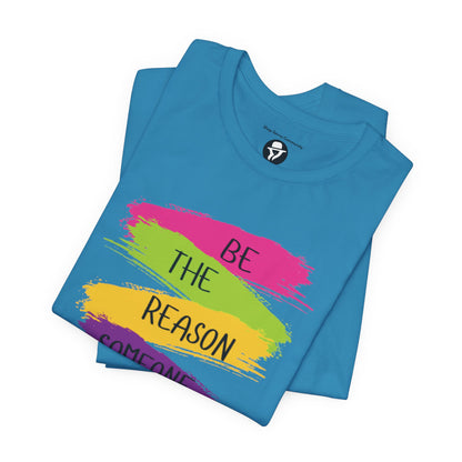 Be the reason someone smiles today Casual T-Shirt