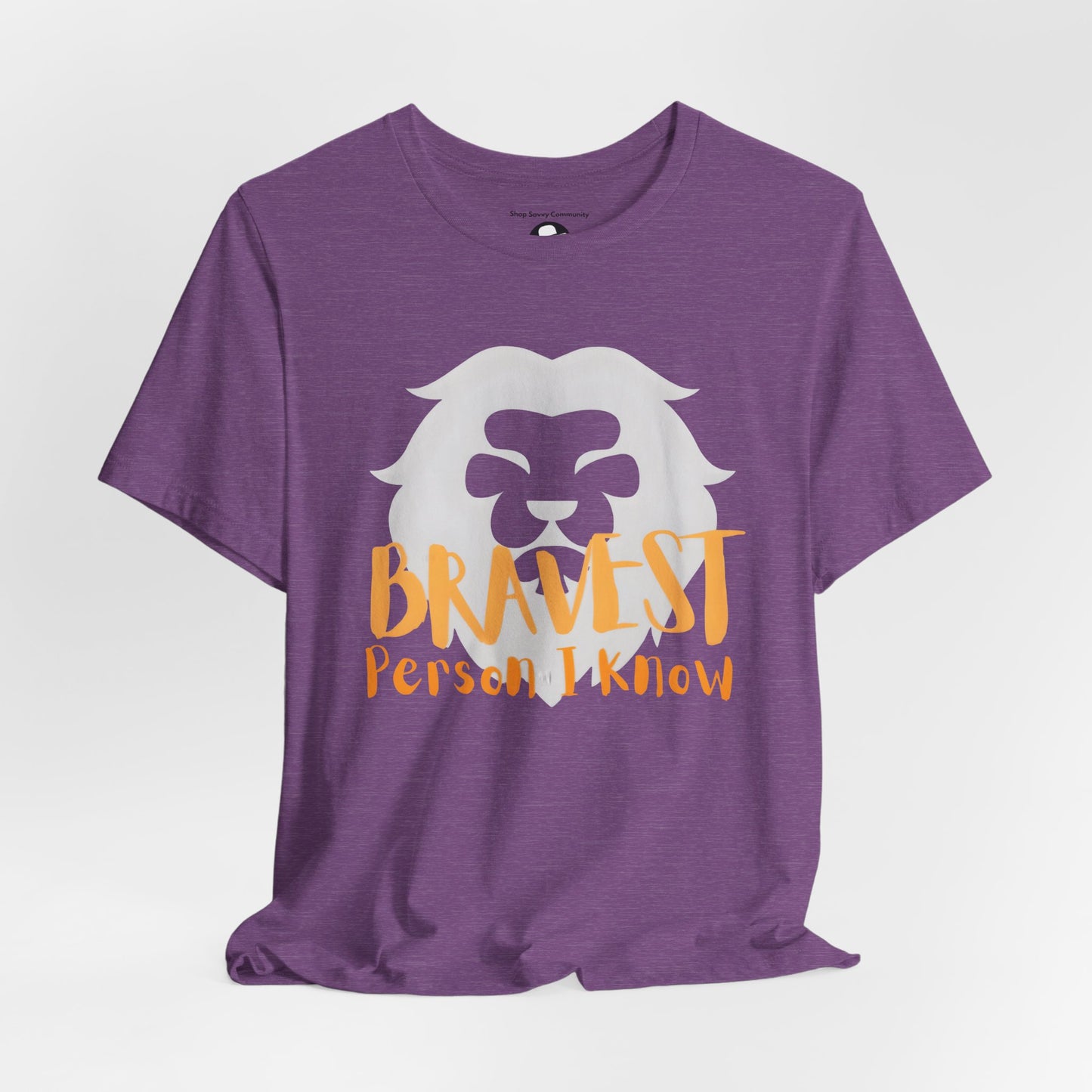 Bravest Person I Know Lion Motivational T-Shirt