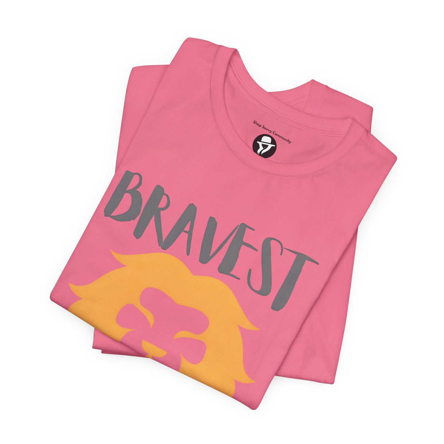 Bravest Person I Know Casual T-Shirt