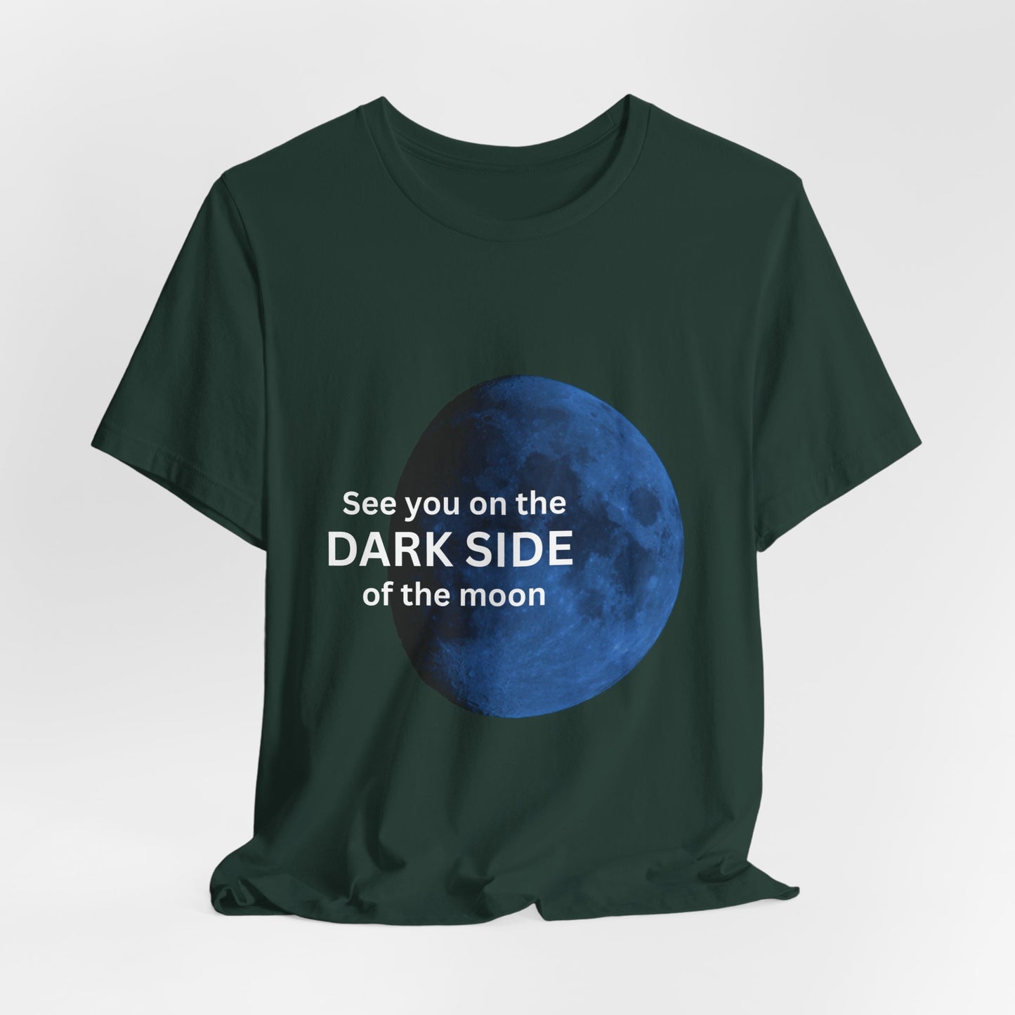 See you on the Dark Side of the Moon
