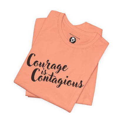 Courage is Courageous Motivational T-Shirt