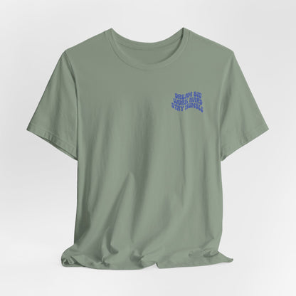 Dream Big, Work Hard, Stay Humble Casual T-Shirt