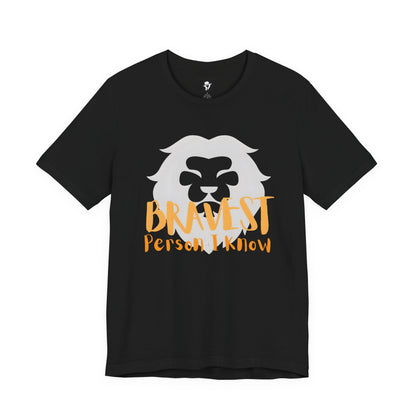 Bravest Person I Know Lion Motivational T-Shirt