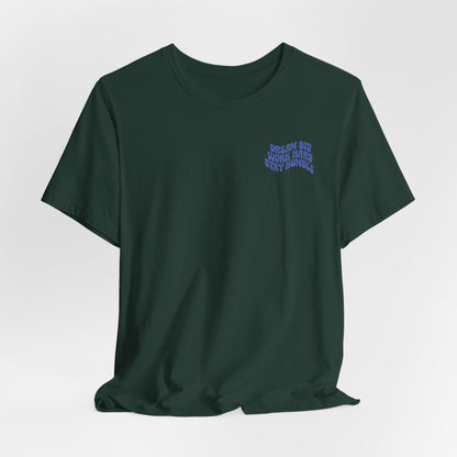 Dream Big, Work Hard, Stay Humble Casual T-Shirt