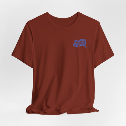 Dream Big, Work Hard, Stay Humble Casual T-Shirt