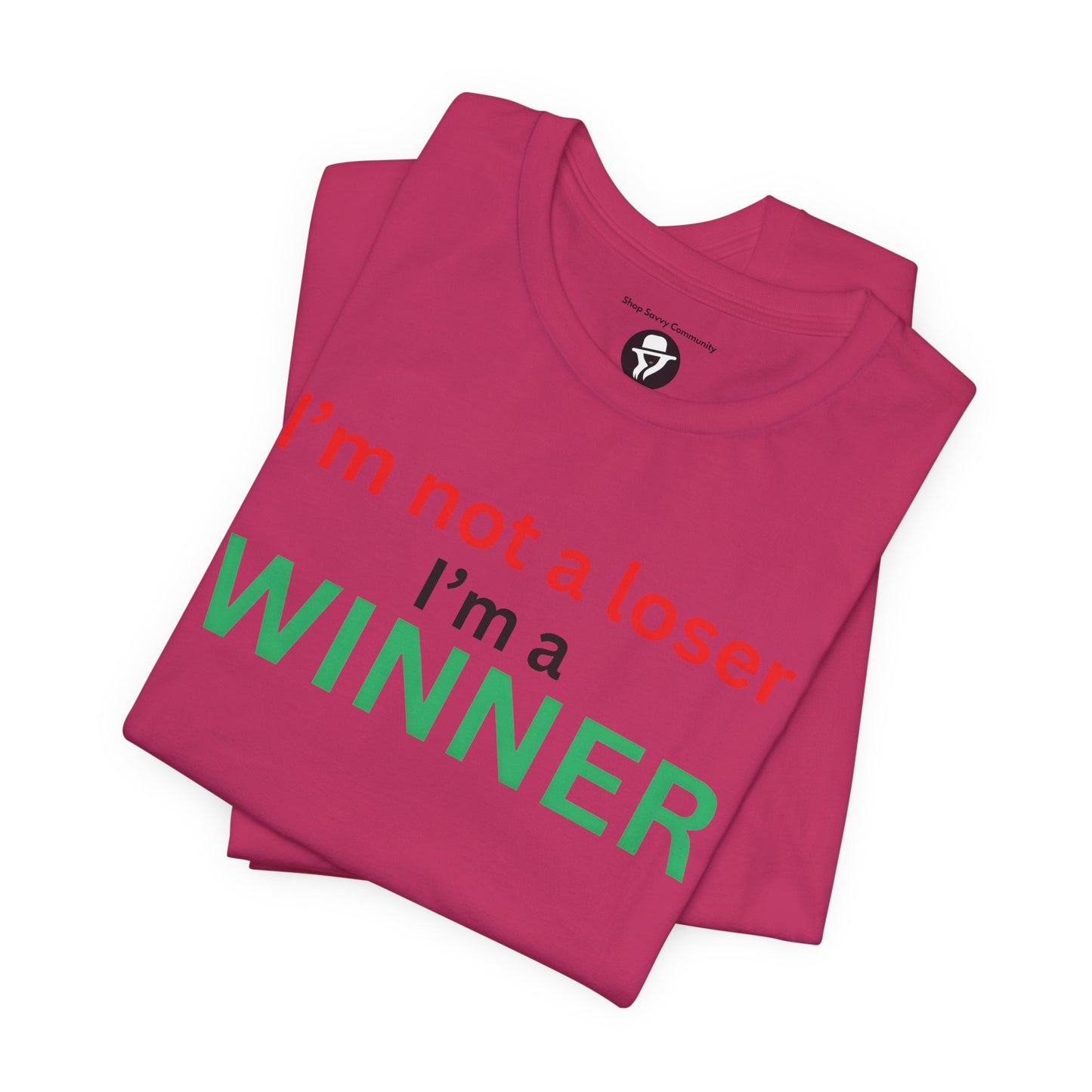 I’m not a loser I’m a winner casual T-Shirt