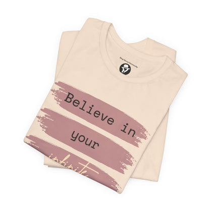Believe in your infinite potential Casual motivational T-Shirt