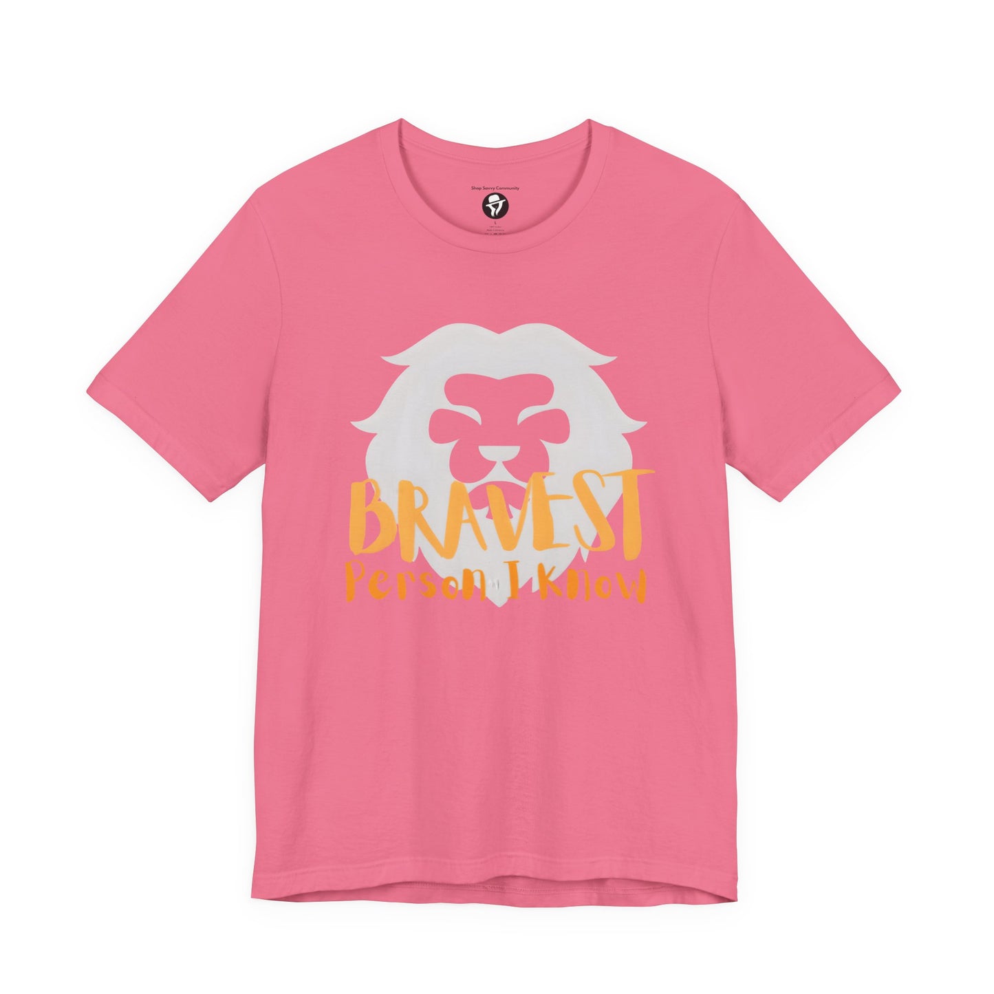 Bravest Person I Know Lion Motivational T-Shirt