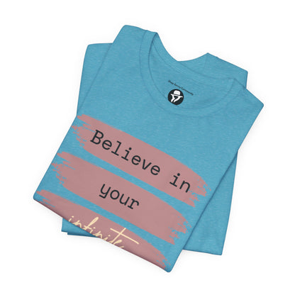 Believe in your infinite potential Casual motivational T-Shirt