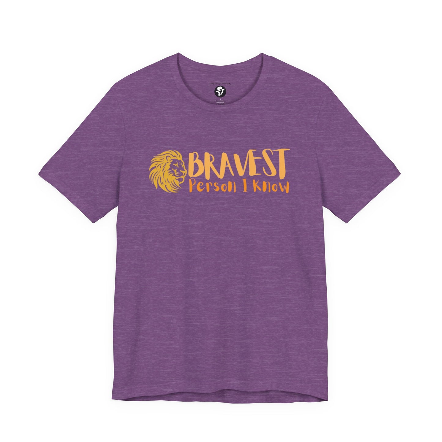 Bravest Person I Know Lion Casual T-Shirt