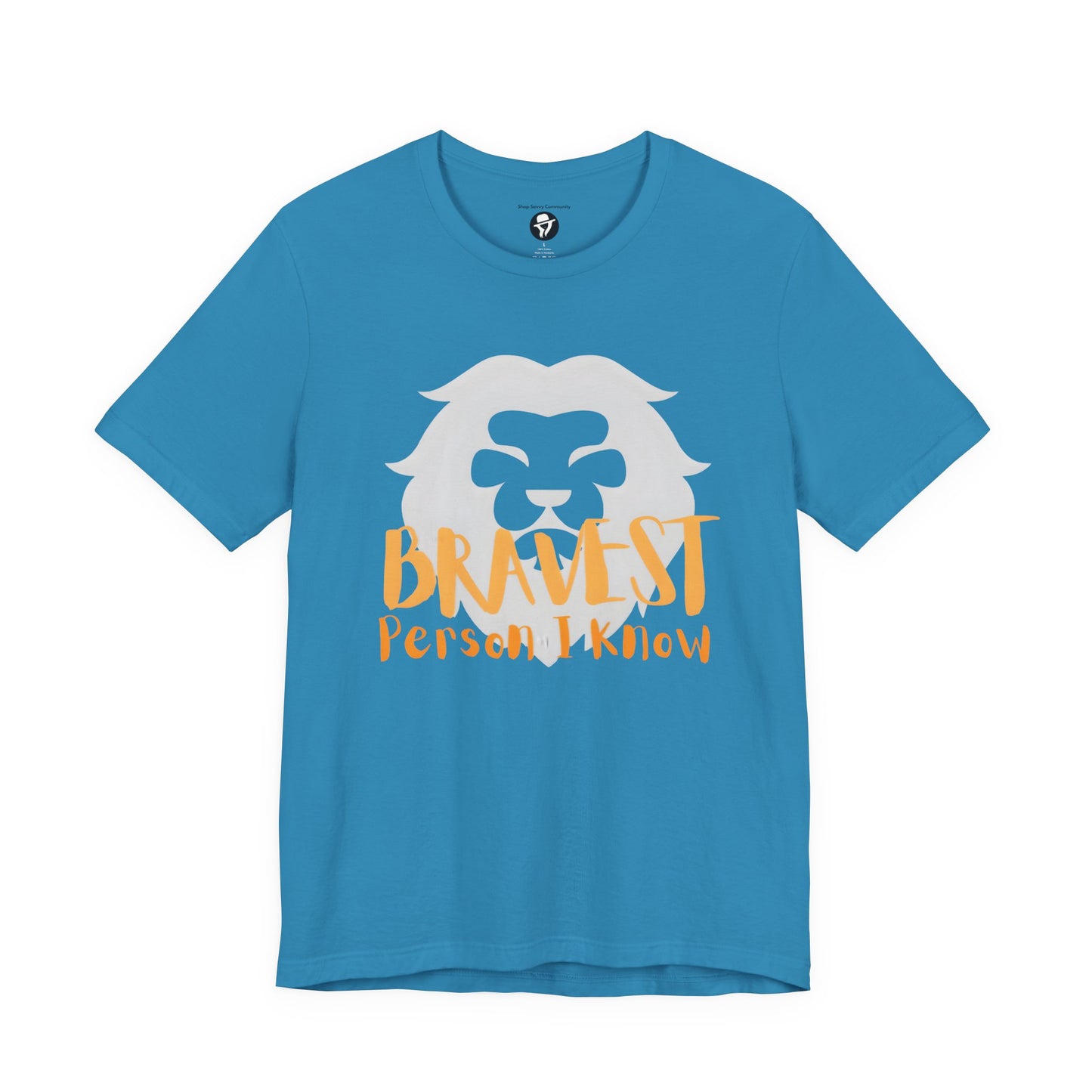 Bravest Person I Know Lion Motivational T-Shirt