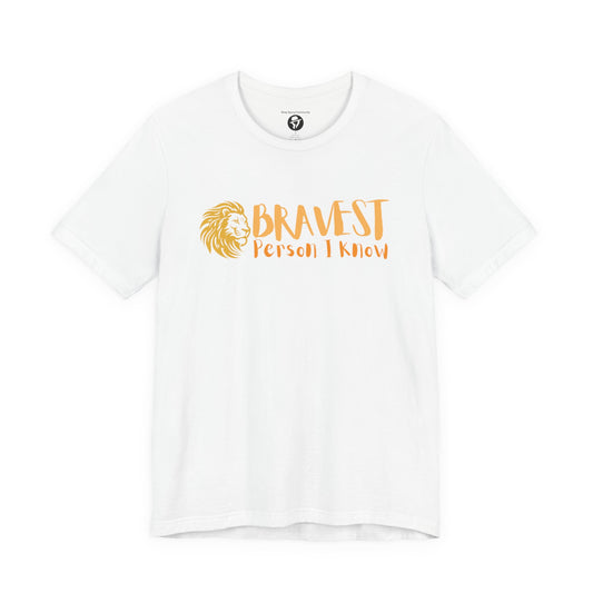 Bravest Person I Know Lion Casual T-Shirt
