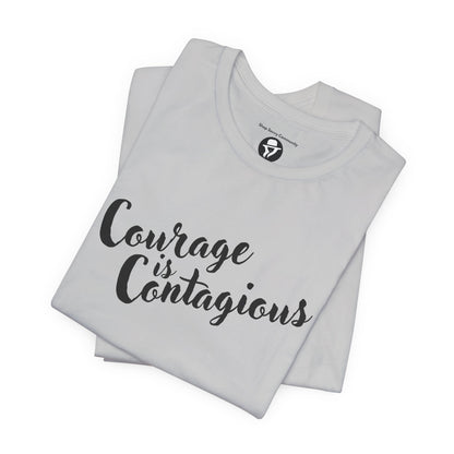 Courage is Courageous Motivational T-Shirt