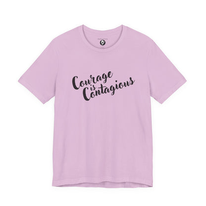 Courage is Courageous Motivational T-Shirt