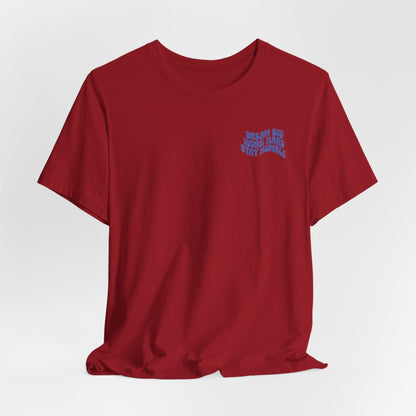 Dream Big, Work Hard, Stay Humble Casual T-Shirt