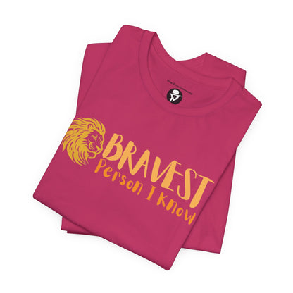 Bravest Person I Know Lion Casual T-Shirt