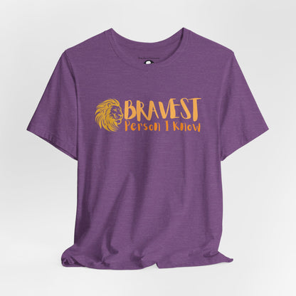 Bravest Person I Know Lion Casual T-Shirt