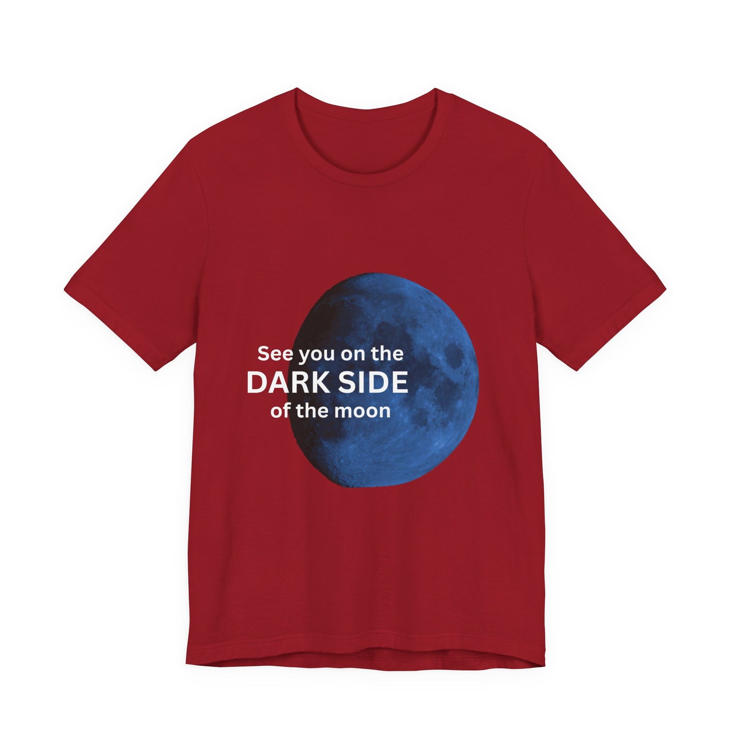 See you on the Dark Side of the Moon