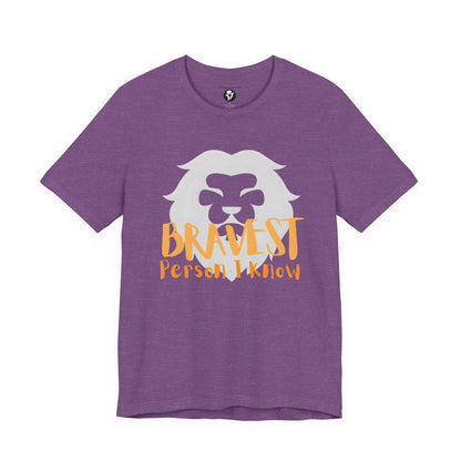 Bravest Person I Know Lion Motivational T-Shirt