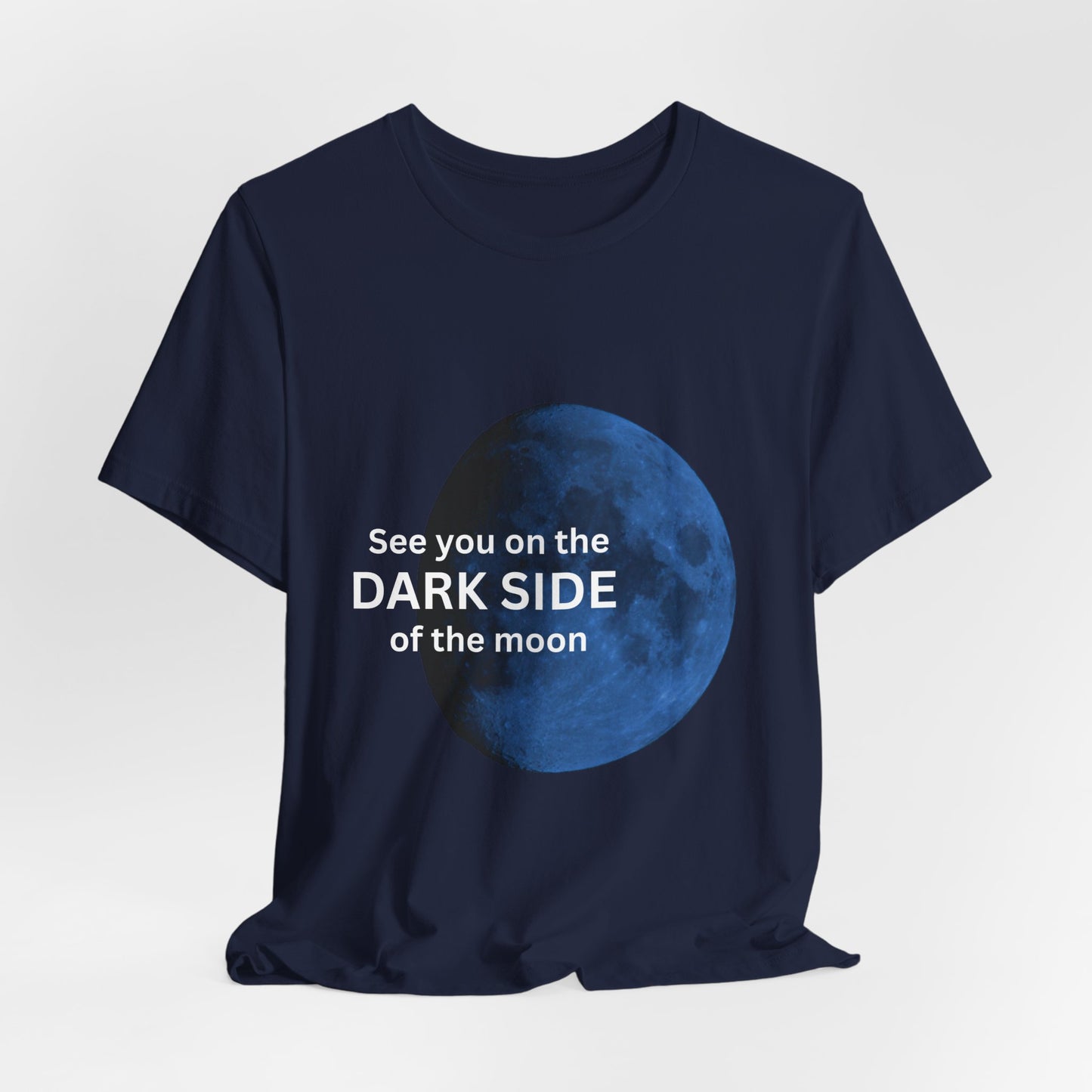 See you on the Dark Side of the Moon