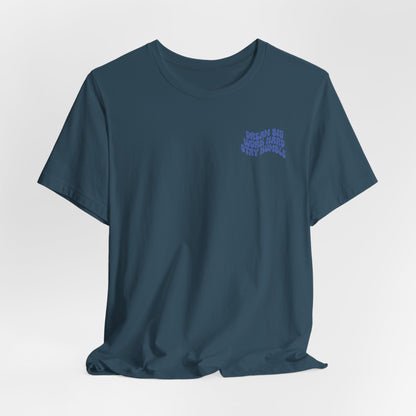 Dream Big, Work Hard, Stay Humble Casual T-Shirt
