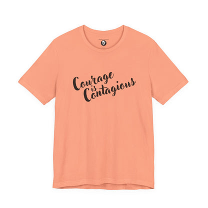 Courage is Courageous Motivational T-Shirt