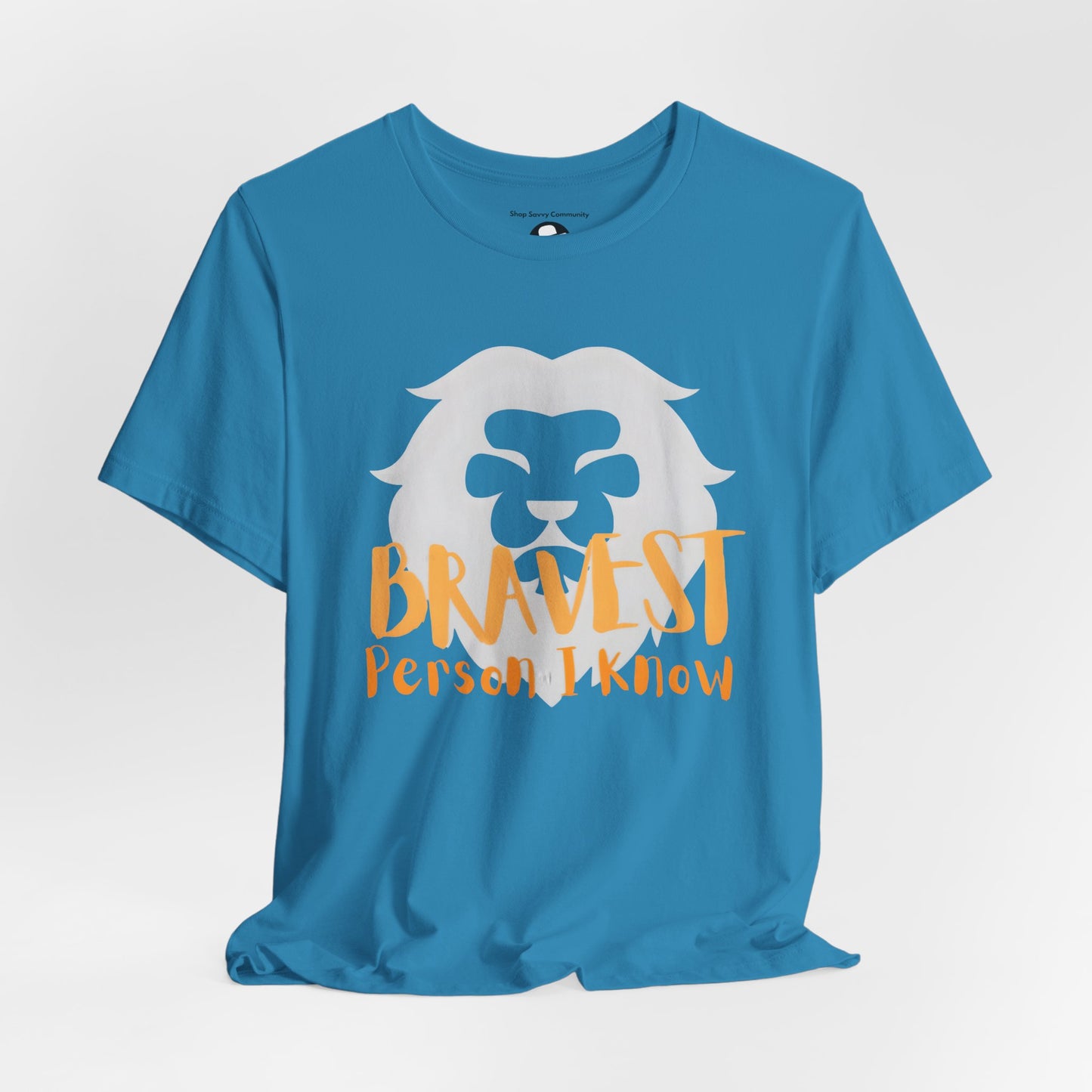 Bravest Person I Know Lion Motivational T-Shirt